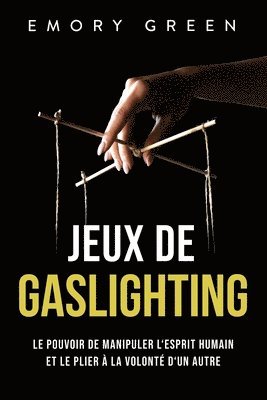 bokomslag Jeux de gaslighting