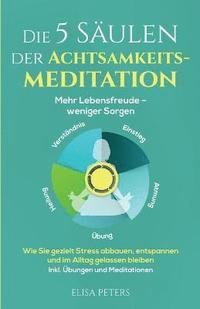 bokomslag Die 5 Sulen der Achtsamkeitsmeditation