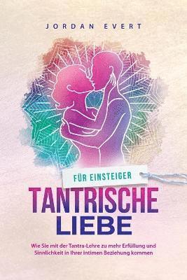 bokomslag Tantrische Liebe fr Einsteiger