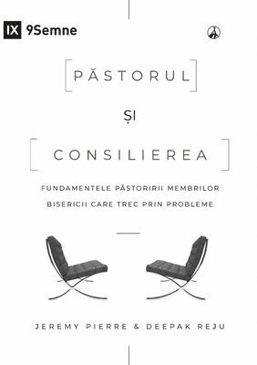 The Pastor and Counseling / Păstorul și consilierea