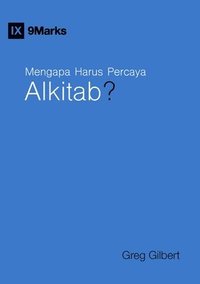 bokomslag Mengapa Harus Percaya Alkitab? (Why Trust the Bible?) (Indonesian)