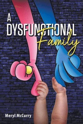 Meryl McCurry - Dysfunctional Family, Häftad