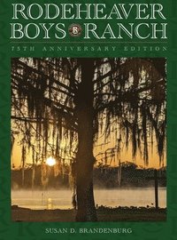 bokomslag Rodeheaver Boys Ranch