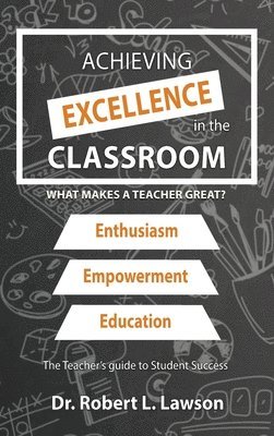 Achieving Excellence in the Classroom 1