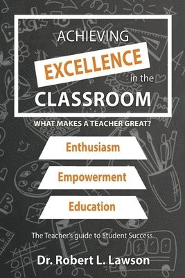 Achieving Excellence in the Classroom 1