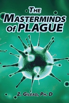 The Masterminds of Plague 1