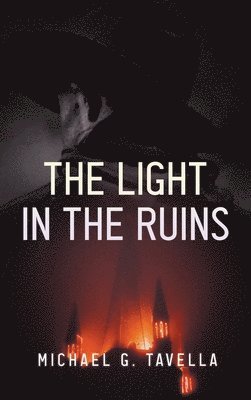 Light in the Ruins