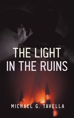 The Light in the Ruins 1