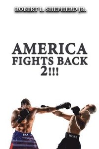 bokomslag America Fights Back 2!!!