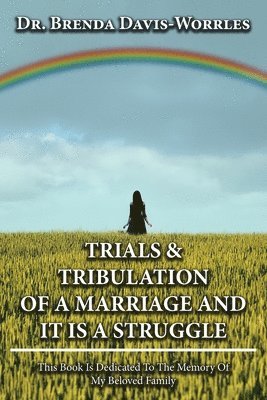 bokomslag Trials and Tribulations of a Marriage and It is a Struggle