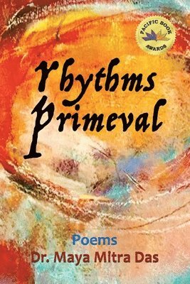 Maya Mitra Das, Dr. Maya Mitra Das - Rhythms Primeval, Häftad