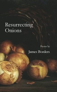 bokomslag Resurrecting Onions