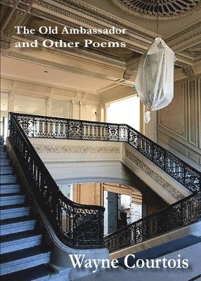 The Old Ambassador and Other Poems 1