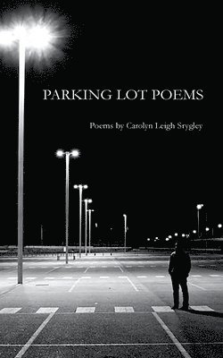 bokomslag Parking Lot Poems