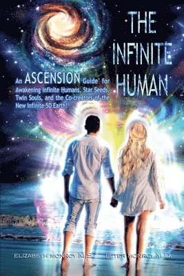 Elizabeth Monroy, Peter Monroy - Infinite Human, Häftad