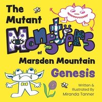 bokomslag Mutant Monsters of Marsden Mountain