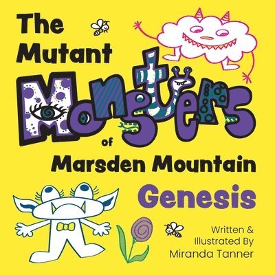 Mutant Monsters of Marsden Mountain 1