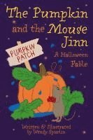 The Pumpkin and the Mouse Jinn (A Halloween Fable) 1