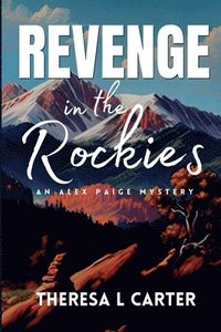 bokomslag Revenge in the Rockies