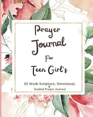 Prayer Journal For Teen Girls 1
