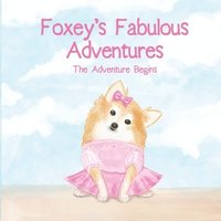 bokomslag Foxey's Fabulous Adventures