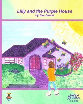 Lilly and the Purple House 1