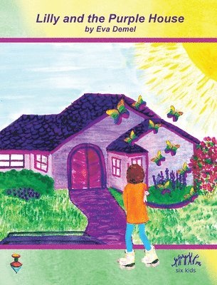 Lilly and the Purple House 1