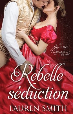 rebelle sduction 1