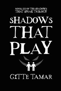 bokomslag Shadows That Play
