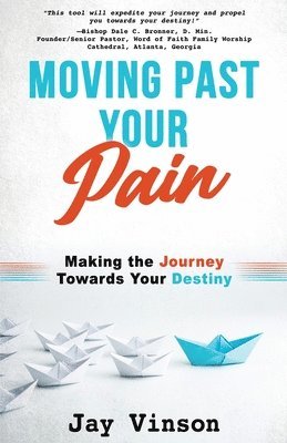 bokomslag Moving Past Your Pain