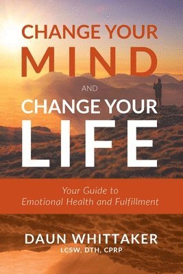 Change Your Mind and Change Your Life 1