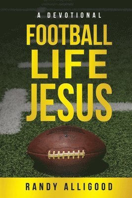 Football, Life, Jesus 1