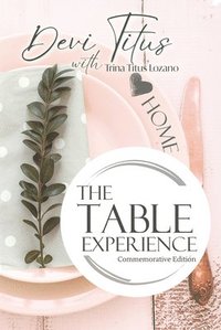 bokomslag The Table Experience