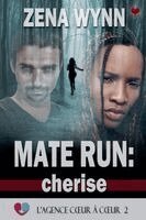 Zena Wynn - Mate Run: Cherise, Häftad. Tillgänglighet: Lägg i varukorg