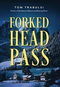 bokomslag Forked Head Pass