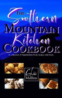 bokomslag The Southern Mountain Kitchen Cookbook