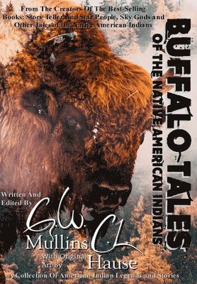 bokomslag Buffalo Tales Of The Native American Indians