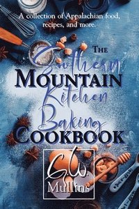 bokomslag Southern Mountain Kitchen Baking Cookbook