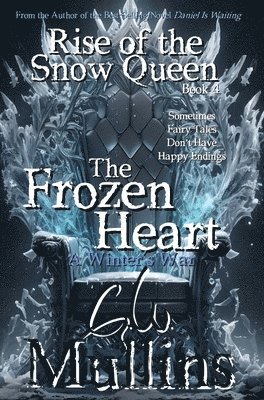 Rise Of The Snow Queen Book Four The Frozen Heart A Winter's War 1