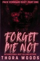 Thora Woods - Forget Me Not, Häftad