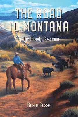 The Road to Montana 1