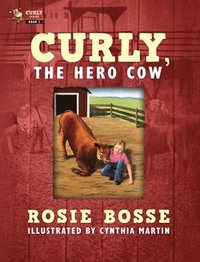 bokomslag Curly, the Hero Cow