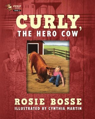 bokomslag Curly, the Hero Cow