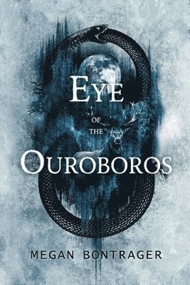 Eye of the Ouroboros 1