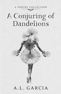 bokomslag A Conjuring of Dandelions