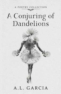 bokomslag A Conjuring of Dandelions