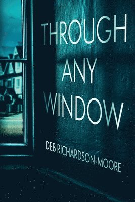 Through Any Window 1