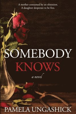 Pamela Ungashick - Somebody Knows, Häftad