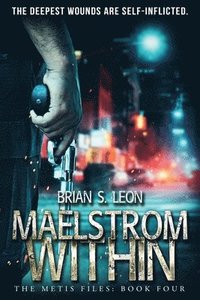 bokomslag Maelstrom Within