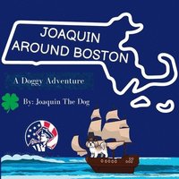 bokomslag Joaquin Around Boston